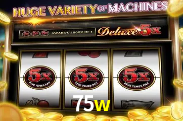 Descubra o Mundo do Cassino Online com 75w